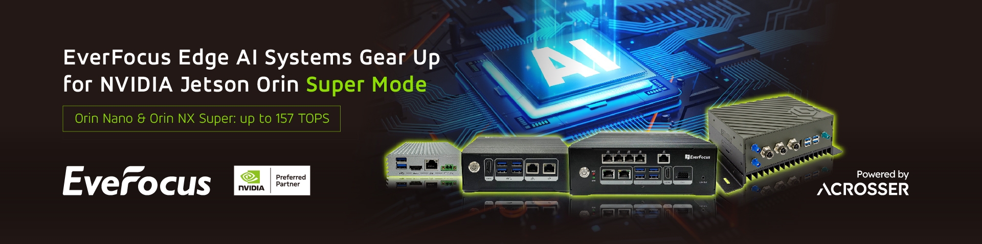 Even More Mighty Edge AI Performance Coming to ACROSSER EAC-10N and EAC-30N Series with NVIDIA Jetson Orin Nano and Orin NX Super Mode